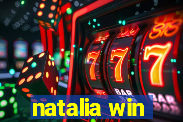 natalia win